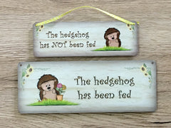 Hedgehog Has Been Fed/Not Fed Reversible Sign