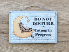 Do Not Disturb Catnap in Progress Metal or Wood Sign