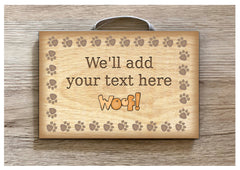 DOG Walked /Walking the Dog Rustic Sign: ADD TEXT to Wood Hanging Plaque