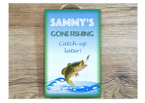 Gone Fishing Sign Catch You Later Personalised Option in Wood or Metal