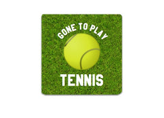 Gone to Play Tennis Sign with Personalisation Option: Buy Online at Honeymellow