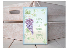 Lazy Days of Wine and Good Times Inspiring Quote Sign plus Own Text Option. Handmade sign at www.honeymellow.com