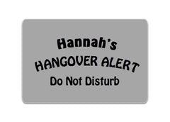 Hangover Alert Do Not Disturb Silver Hanging Sign at Honeymellow