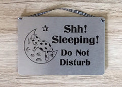 Shh Sleeping! Do Not Disturb Silver, Gold or White Sign