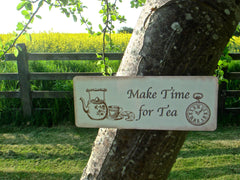 Make time for tea sign from Honeymellow