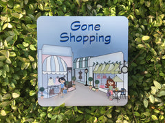 GONE SHOPPING SQUARE SIGN PERSONALISED AT HONEYMELLOW