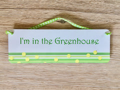 'I'm in the Garden, Summerhouse, Garage...' Hanging Dot Sign