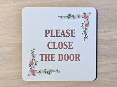 Floral Close the Door, No Junk Mail, No Cold Callers & Ring the Bell Vital Signs: SQUARE