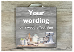 PERSONALISED KITCHEN SIGN  in Grey or Brown Wood Effect:  Add Your Own Text