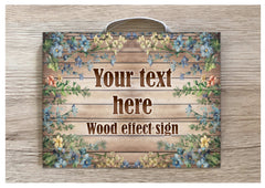 Add Text to our A5 Myrtle Flowers Wood Effect Blank Sign in Wood