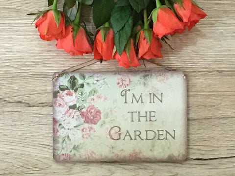 I'm in the Garden Faded Rose + Add Your Own Text