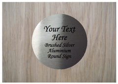 Personalise Round 9cm/3.5" Signs in Brushed Silver, Gold or White