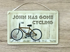 Gone Cycling Shabby Chic Sign: Personalised or Own Text Option