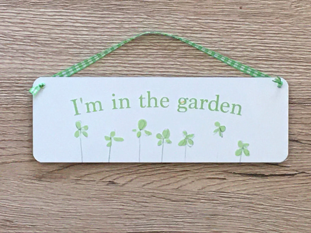 'I'm in the Garden, Summerhouse...' Hanging Sign: Green Plants