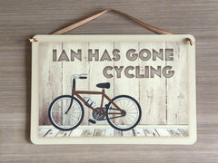 Gone Cycling Shabby Chic Sign: Personalised or Own Text Option