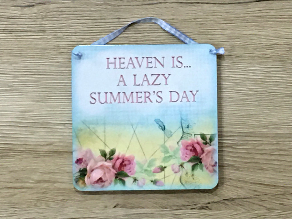 Heaven is... a Lazy Summer's Day: Metal Sign