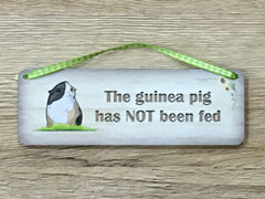 The Guinea Pig Has Been Fed/Not Fed Reversible Rustic Personalised Sign