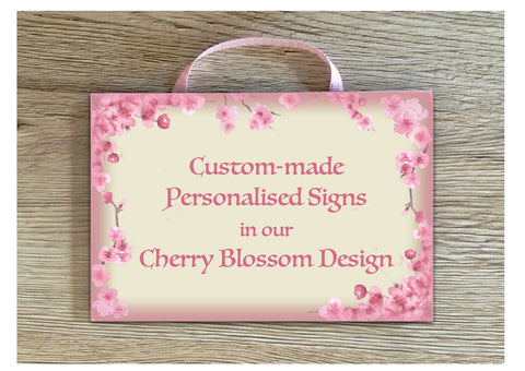 Add Your Own Text to Cherry Blossom Design Sign in Wood or Metal