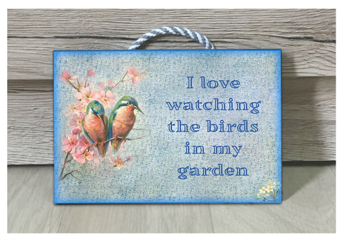 Vintage 'I love watching the birds...' Hanging Sign in Wood or Metal