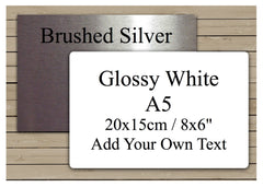 Large Custom-Made Metal Signs in Brushed, Mirror Silver and Glossy White A5 / 20x15cm 8x6". Add Your Own Text and Buy Online at Honeymellow