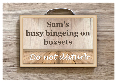 Busy Watching Boxsets TV Metal or Wooden Personalised Sign