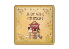 Beware Chicks Custom-Made Handmade Sign: Add Own Text