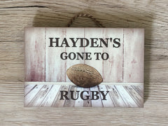 GONE TO RUGBY  Personalised Wood Sign