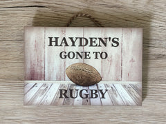 GONE TO RUGBY  Personalised Wood Sign