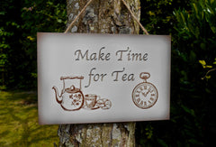 Make time for tea sign from Honeymellow