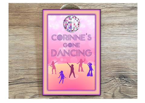 Gone Dancing Wood or Metal Disco Sign: Personalised or Own Text Option