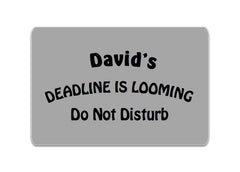Deadline Looming: Do Not Disturb Silver Hanging Sign at Honeymellow