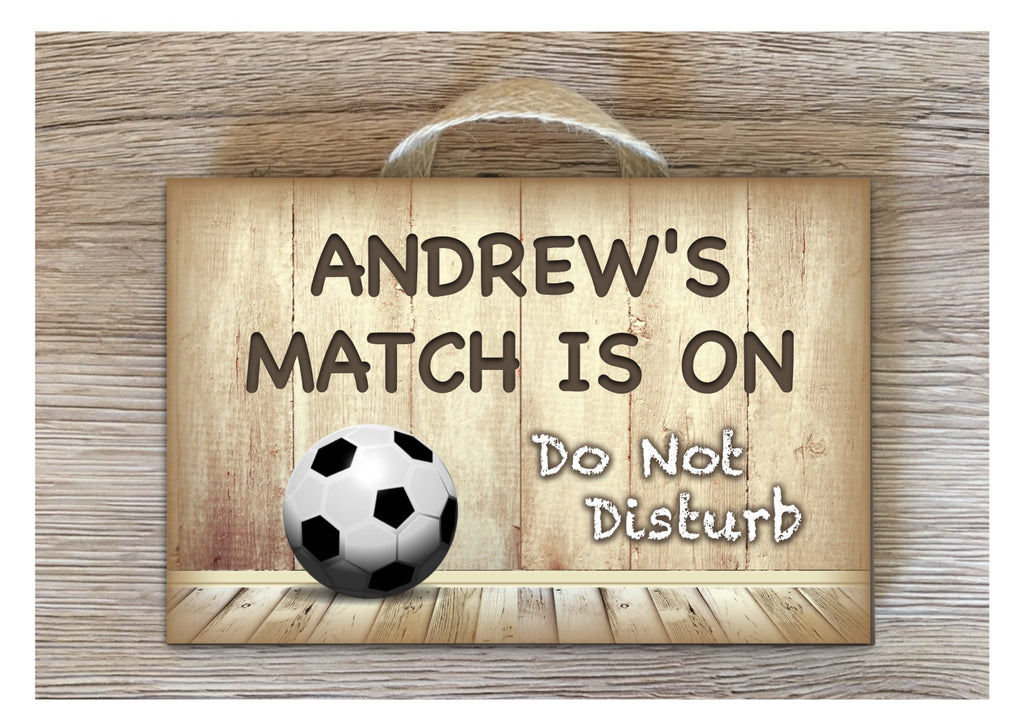 Football Match is On: Personalised Wood Sign
