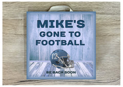 Square Gone to American Football Sign or add your own text.  Made of wood and metal, personalised plaque at www.honeymellow.com
