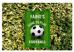 Gone To Play Football Personalised Custom-Made Hanging Sign at Honeymellow