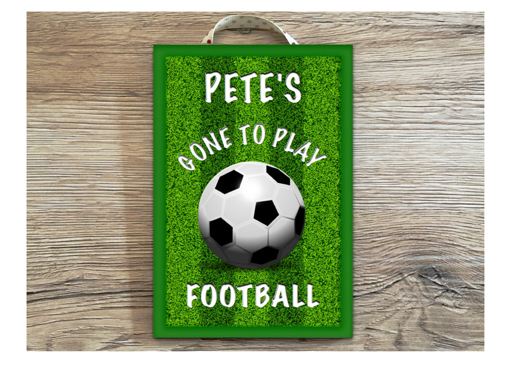 Gone To Play Football Personalised Custom-Made Hanging Sign at Honeymellow.com