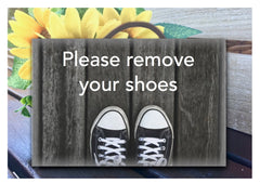 Remove Shoes Wipe Feet or Own Text Grey Wood Effect Sign Buy at www.honeymellow.com 