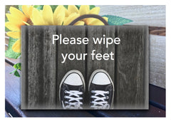 Remove Shoes Wipe Feet or Own Text Grey Wood Effect Sign Buy at www.honeymellow.com 
