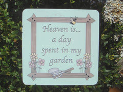 Heaven is a day spent in my garden custom made sign from Honeymellow