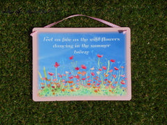 Wild Flowers Inspiring Quotation: Garden Metal Sign - Buy a Unique Gardening Gift Online only at Honeymellow