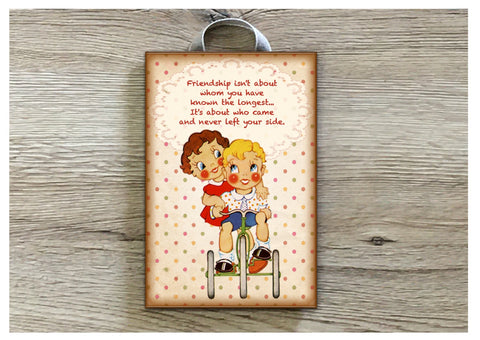 Vintage Inspired Friendship Quotation Metal or Wood Sign