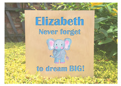 Maple Wood Elephant Quotation Never Forget to Dream Big, Personalised for a unique handmade gift.