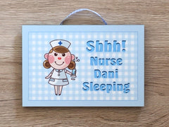 Nurse Sleeping Hanging Metal of Wood Sign: Add Own Text to Personalise