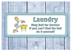 Ring bell for services if you can't find the bell do it yourself laundry sign