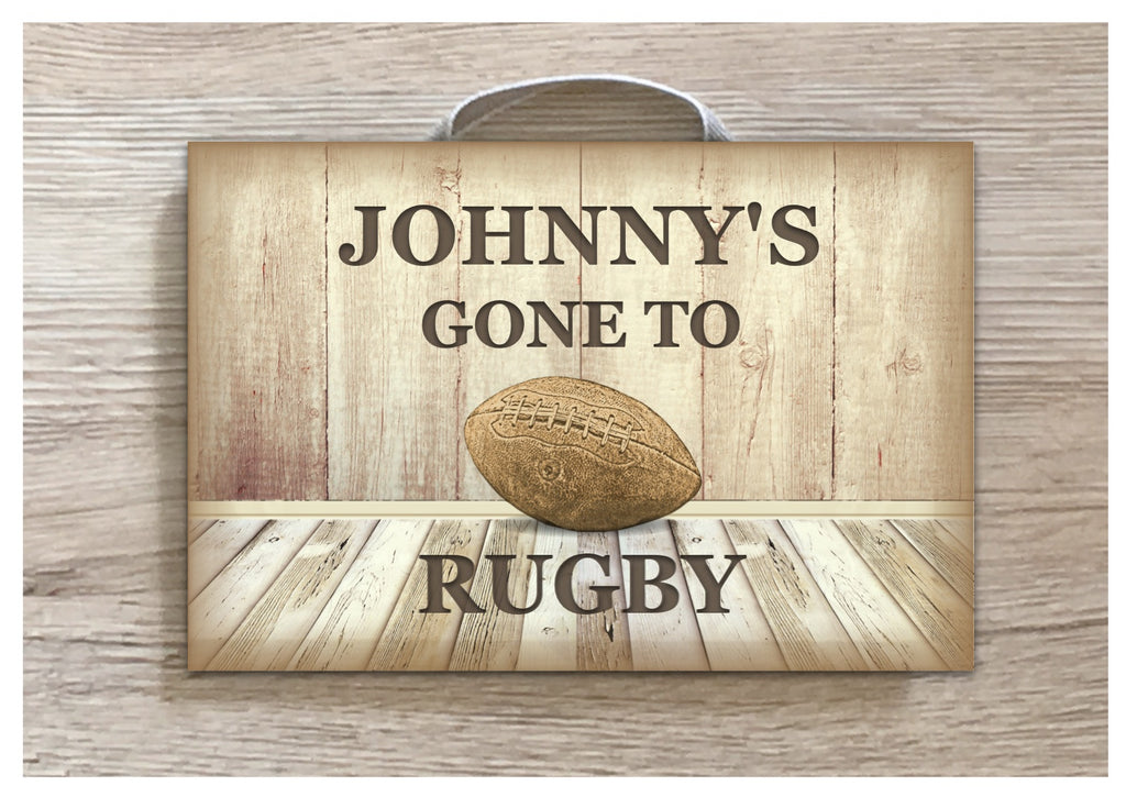 GONE TO RUGBY  Personalised Wood Sign