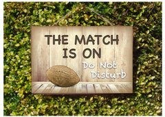 Rugby Do Not Disturb Match is On Wood Sign: Add Own Text to Personalise - Only Online at Honeymellow