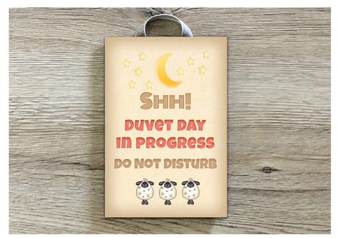 Duvet Day in Progress! Do Not Disturb Rustic Sleep Sign