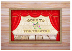 Gone to the Theatre Custom-Made Metal or Wood Hanging Sign at Honeymellow