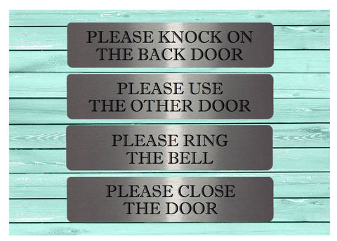 Vital Signs: Close Door, Use Other Door, Knock, Ring Bell, Silver House or Office Signs