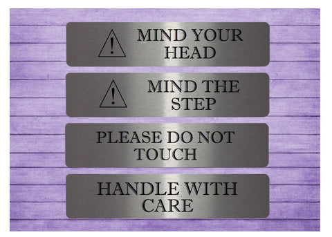 Vital Signs: Mind Your Head, Mind the Step, Do Not Touch Silver House or Office Sign