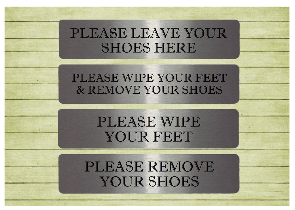 Please remove your shoes brushed silver custom made sign at Honeymellow